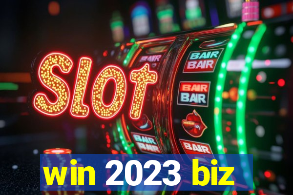 win 2023 biz